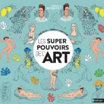 Les supers-pouvoirs de l'art