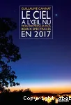 Le ciel à l'oeil nu en 2017