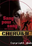 Sang pour Sang Cherub 6