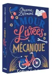 Amour, livres & mécanique