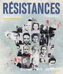 Résistances 1940-1945
