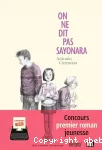 On ne dit pas Sayonara