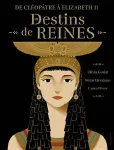 Destins de reines