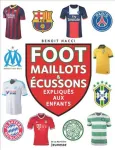 Foot maillots & écussons expliqués aux enfants