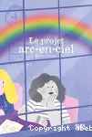 Le projet arc-en-ciel