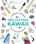 J'apprends à dessiner des lettres kawaii en un coup de crayon !