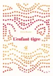L'enfant-tigre