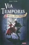 Via Temporis : Opération Marie-Antoinette