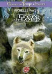 Chroniques des temps obscurs 1 Frère de Loup