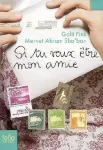 Si tu veux être mon amie