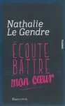 Ecoute battre mon coeur