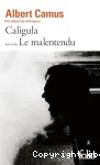 Caligula suivi de Le malentendu