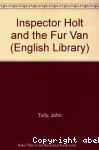 Inspector holt and the fur van