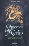 L'apprentie de Merlin 1 Le dragon et l'épée