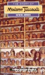 The story of madame tussaud's