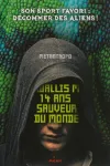 Wallis M., 14 ans, sauveur du monde