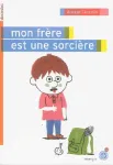 Mon frère est une sorcière