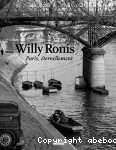 Willy Ronis : Paris, éternellement