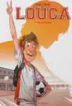 Louca 1 Coup d'envoi