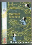 Murmure à la lune