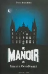 Le manoir 1 Liam et la carte d'éternité