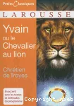 Yvain ou le chevalier au lion : extraits