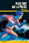 Plus fort que la police