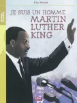 Martin Lluther King - je suis un homme (roman)