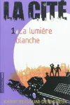 La Cité 1 La lumière blanche