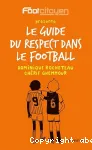 Le guide du respect dans le football