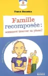 Famille recomposée : comment trouver sa place ?