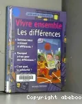 Vivre ensemble : les différences
