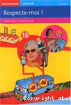 Respecte-moi ! : civilité et incivilité