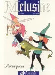 Melusine : Hocus Pocus