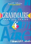 Grammaire pour les textes 4ème