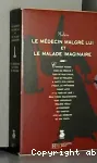 Le médecin malgré lui et le malade imaginaire