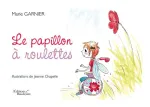 Le papillon a roulettes