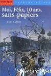 Moi, Félix, dix ans, sans-papiers