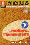Les métiers de l'humanitaire