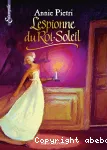L'espionne du roi-soleil