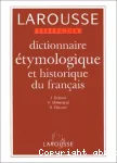 Dictionnaire étymologique et historique du français