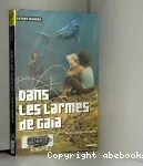 Dans les larmes de Gaïa