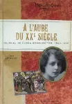 À l'aube du XXe siècle : journal de Flora Bonnington, 1899-1900