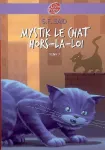 Mystik le chat - 2 le chat hors-la-loi
