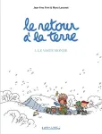 Le retour à la terre 3. Le vaste monde