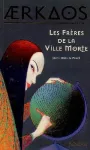Aerkaos livre 1 : Les frères de la ville morte