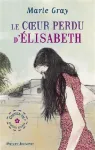 Le coeur perdu d'Élisabeth