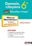 Education civique 6e : manuel numérique vidéo projetable