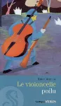 Le violoncelle poilu : et autres histoires de 14-18