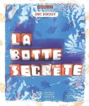La botte secrète
